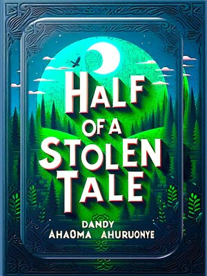 cover image of Half of a Stolen Tale